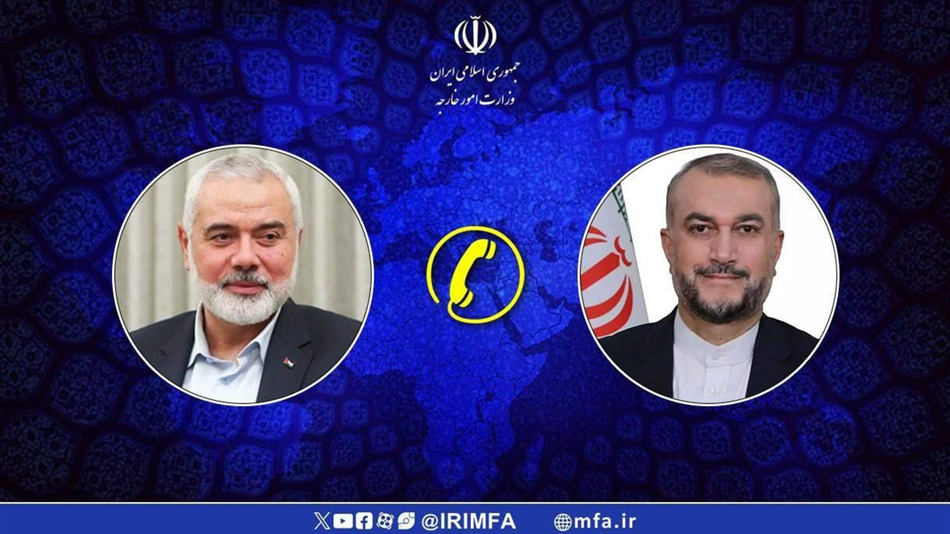 إتصال هاتفي بين عبد اللهيان وهنية... هذا ما عرضاه 
