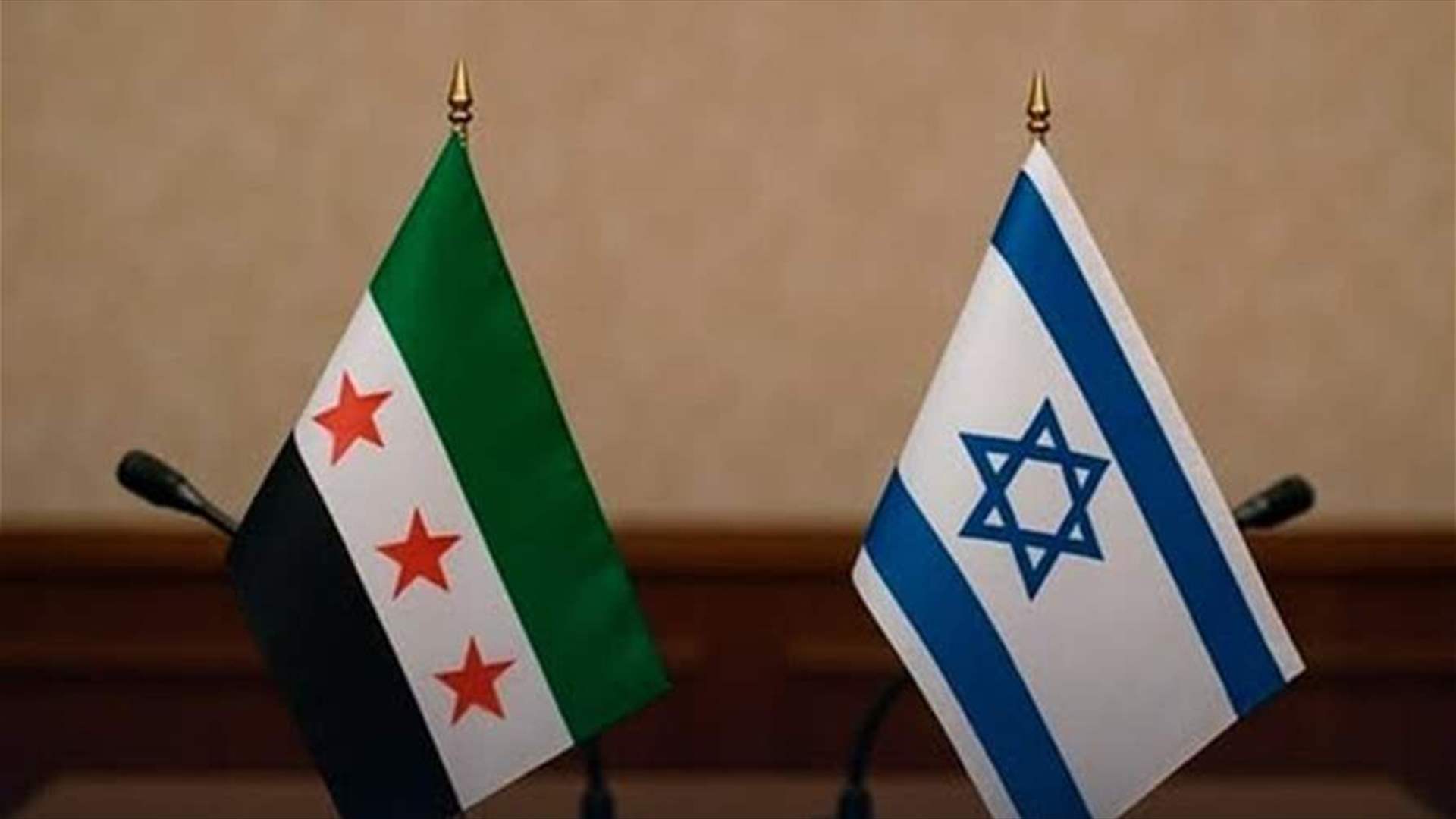إسرائيل تؤكد إجراء محادثات أمنية مع سوريا بدعم من واشنطن