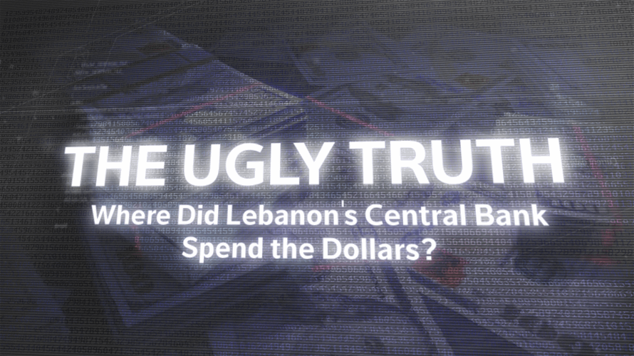 The Ugly Truth: Where Did Lebanon's Central Bank Spend the Dollars?