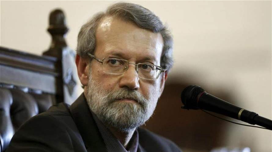 لاريجاني: ايران تتشاور مع لبنان والعراق لكنها لا تعطي أوامر لأحد
