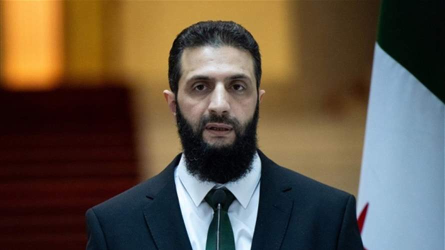 الشرع: سعي إسرائيل لإقامة منطقة عازلة في جنوب سوريا "يدخلنا في مكان خطر"