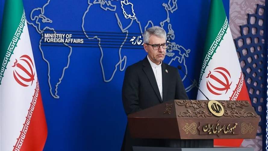 بقائي: العلاقات الدبلوماسية بين إيران ولبنان لا تزال قائمة... وإجراءات تعيين السفير الإيراني الجديد أُنجزت