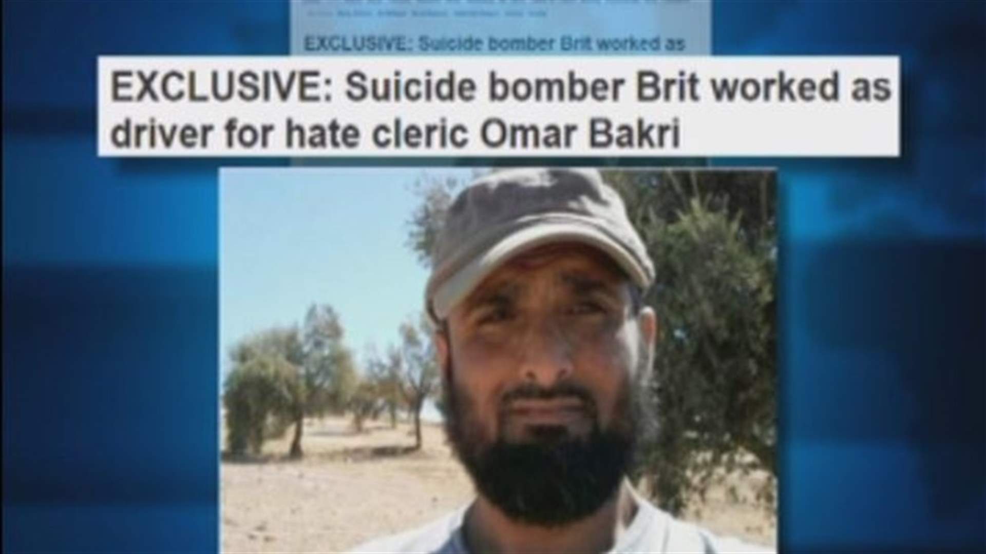 REPORT: British suicide bomber worked as driver for cleric Omar Bakri 