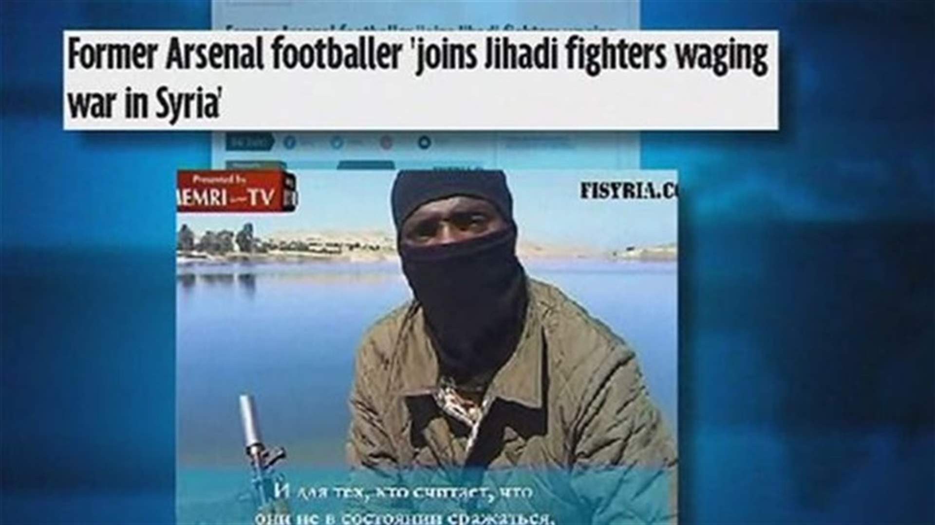 REPORT: Former Arsenal player joins ISIL in Syria