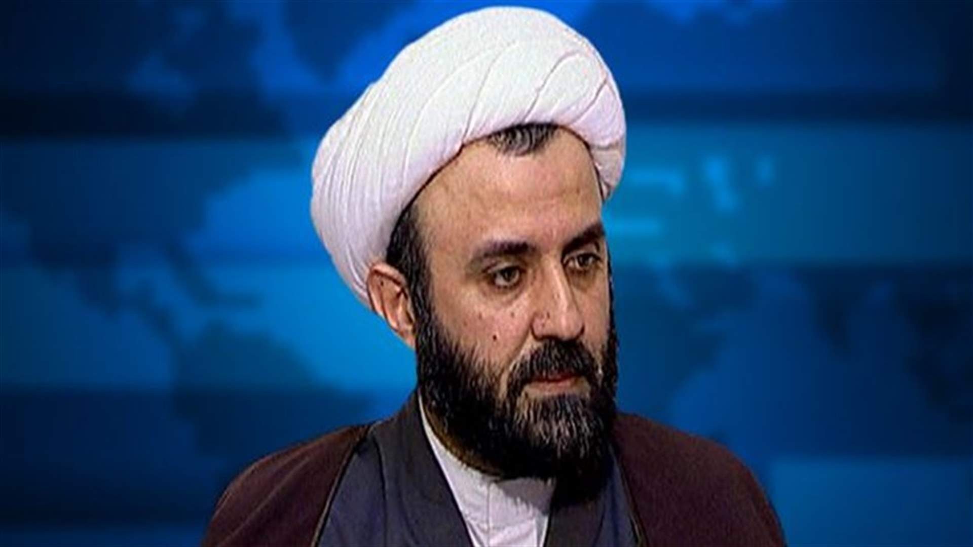 Sheikh Nabil Qaouk: Hezbollah&#39;s presidential candidate is clear 