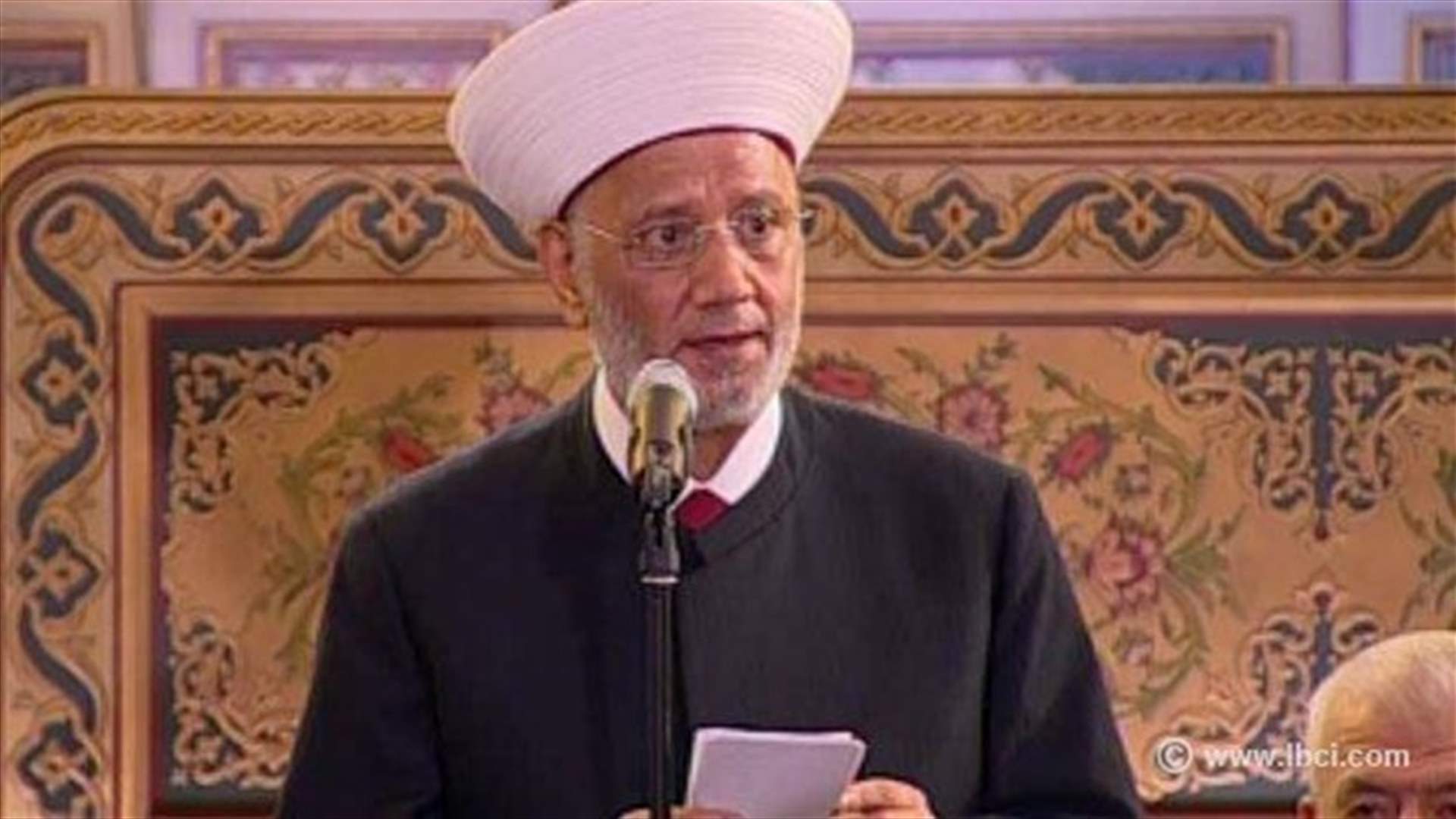 المفتي دريان: لا مجال اليوم ولا بعده للانقسام بين المفتي والمجلس الشرعي الأعلى 