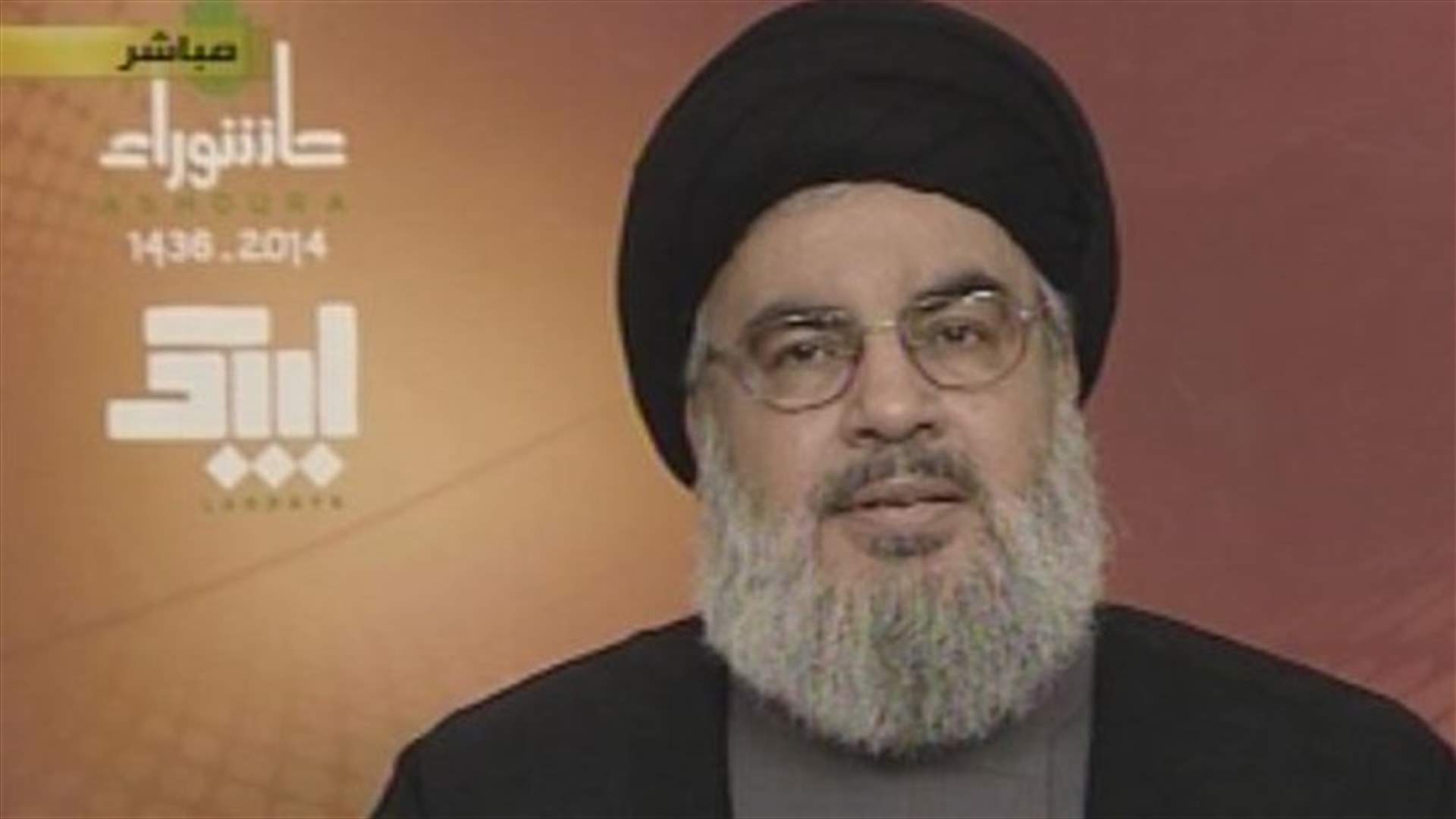 نصرالله: ما يجري في الشمال وفي طرابلس يأتي في سياق ما يحصل في المنطقة