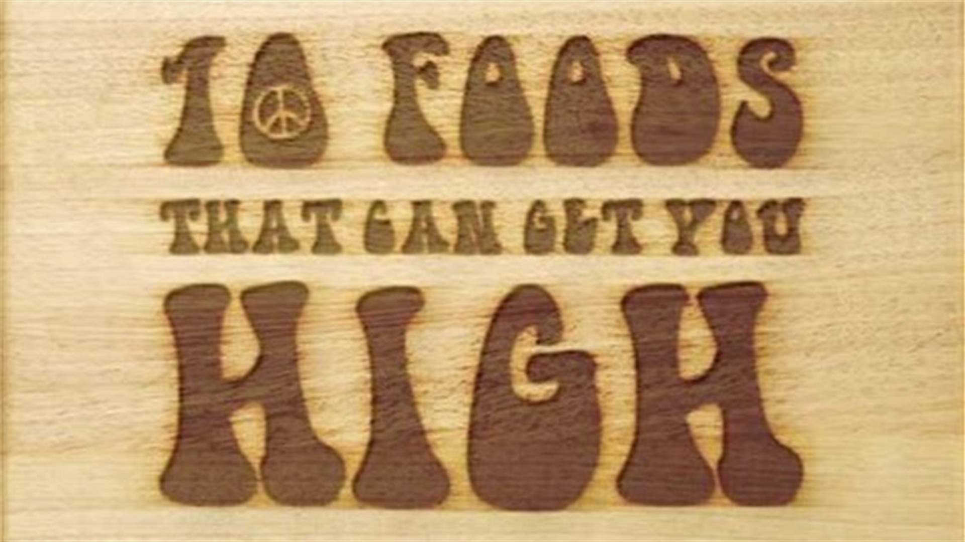 These 10 Foods Act Like Drugs, Can Get You High