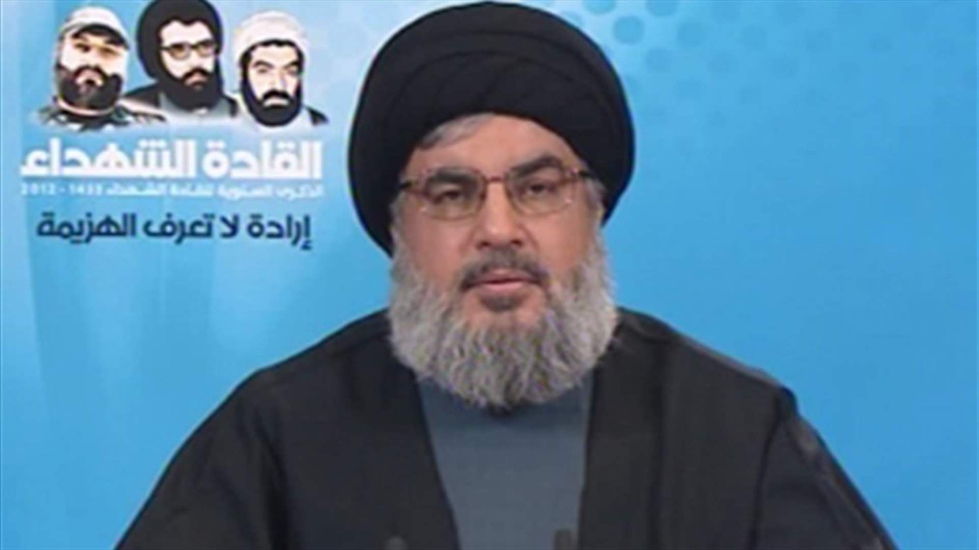 نصرالله لقوى 14 آذار :لستم في موقع يسمح لكم باعطاء ضمانات