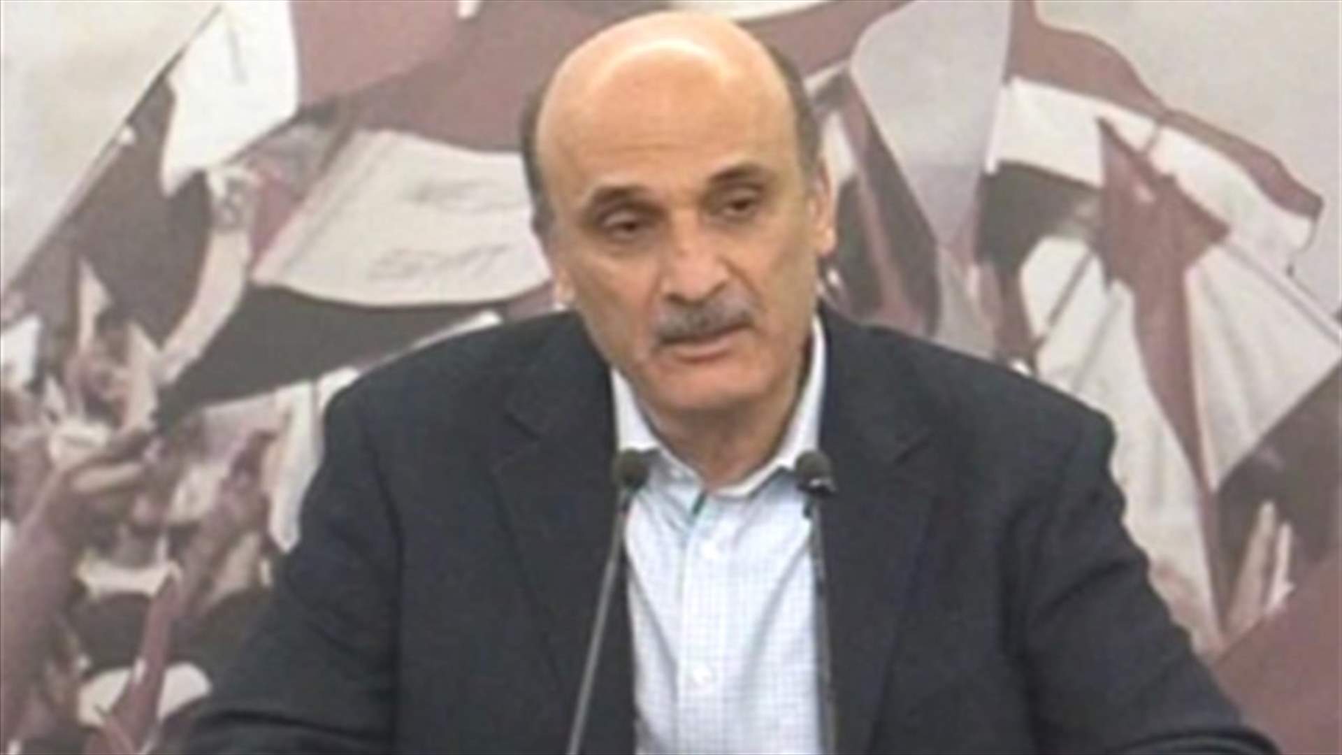 Geagea: My comments on Rai were inappropriate 