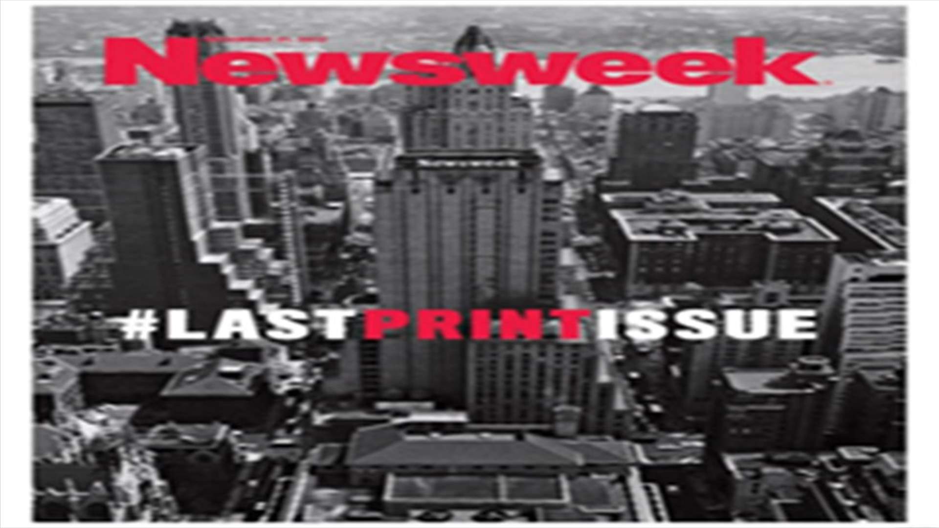 Newsweek publishes its last print issue