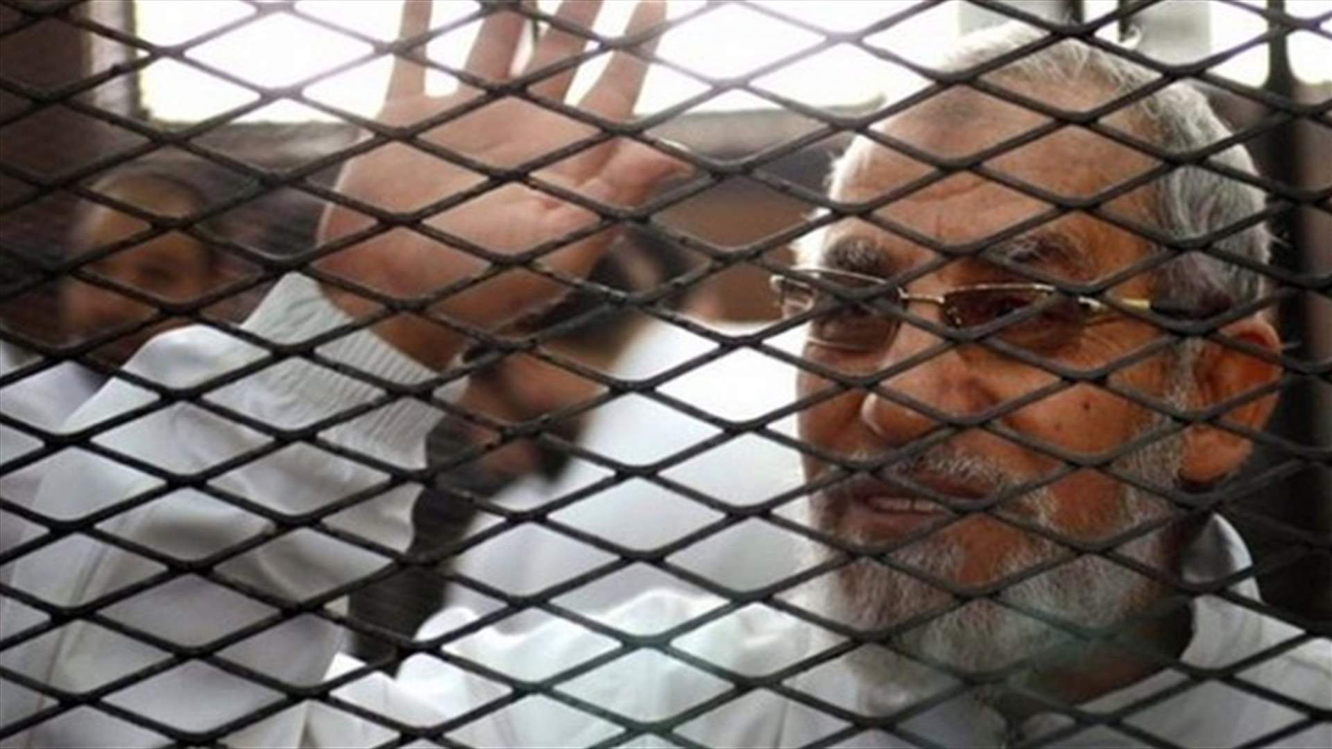 محكمة النقض تلغي حكما بالاعدام بحق مرشد الاخوان محمد بديع