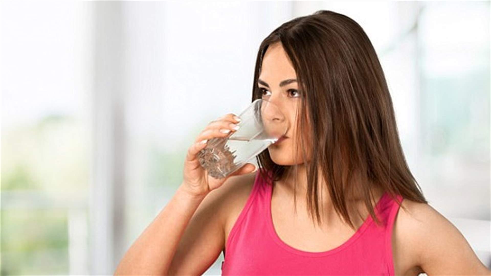 بالأرقام... هذه هي كمية المياه التي يجب استهلاكها خلال اليوم!