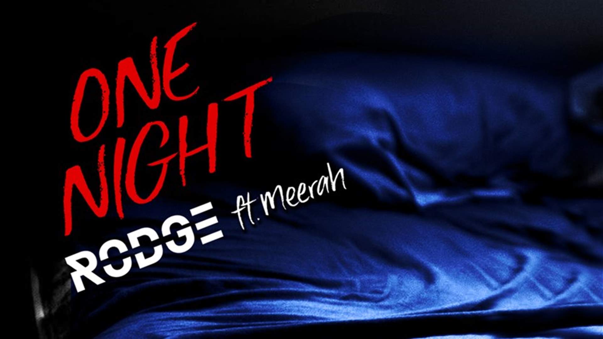 Rodge releases a new single "One Night"