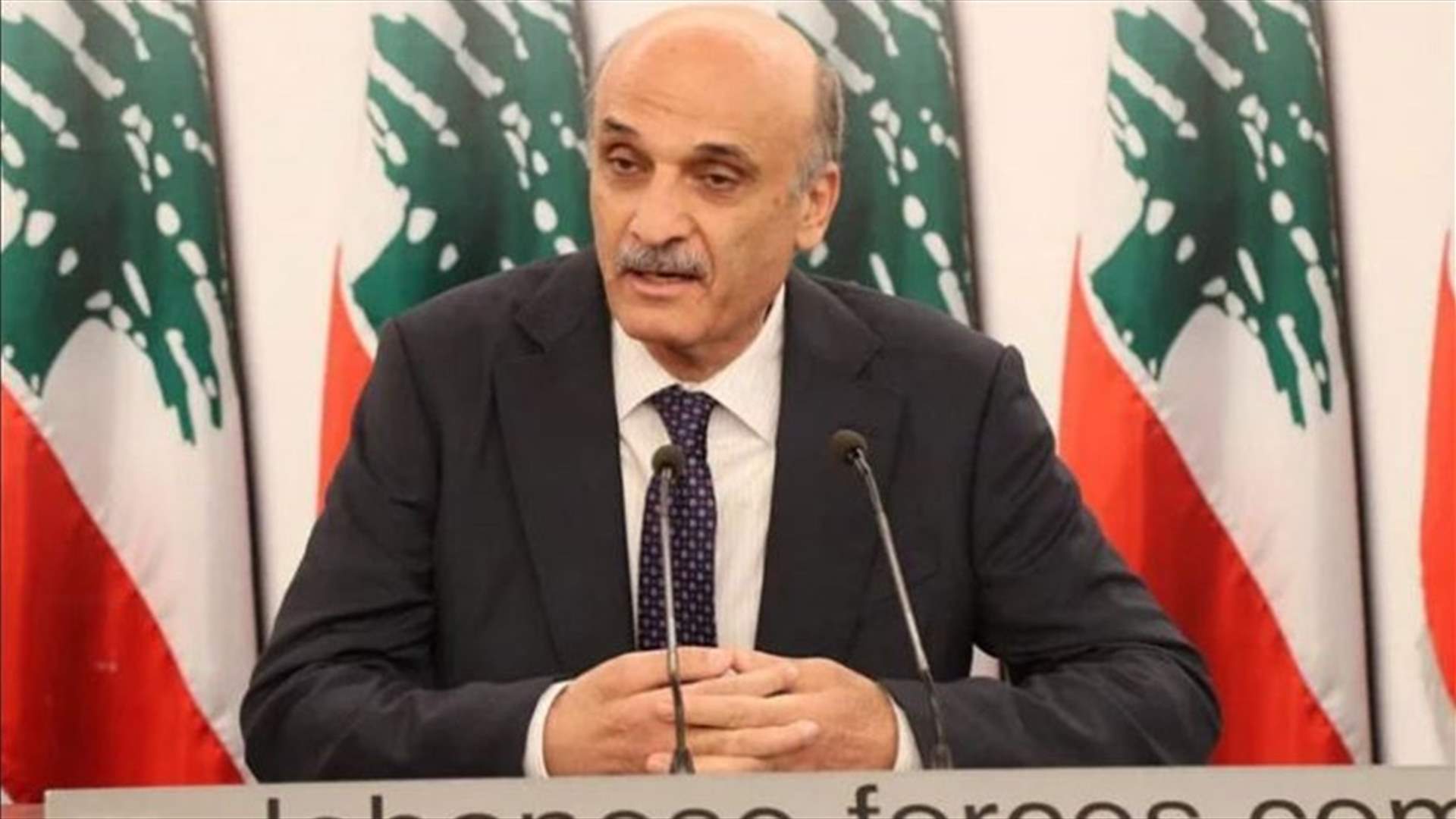 LF chief Geagea says will not give up on Maarab agreement