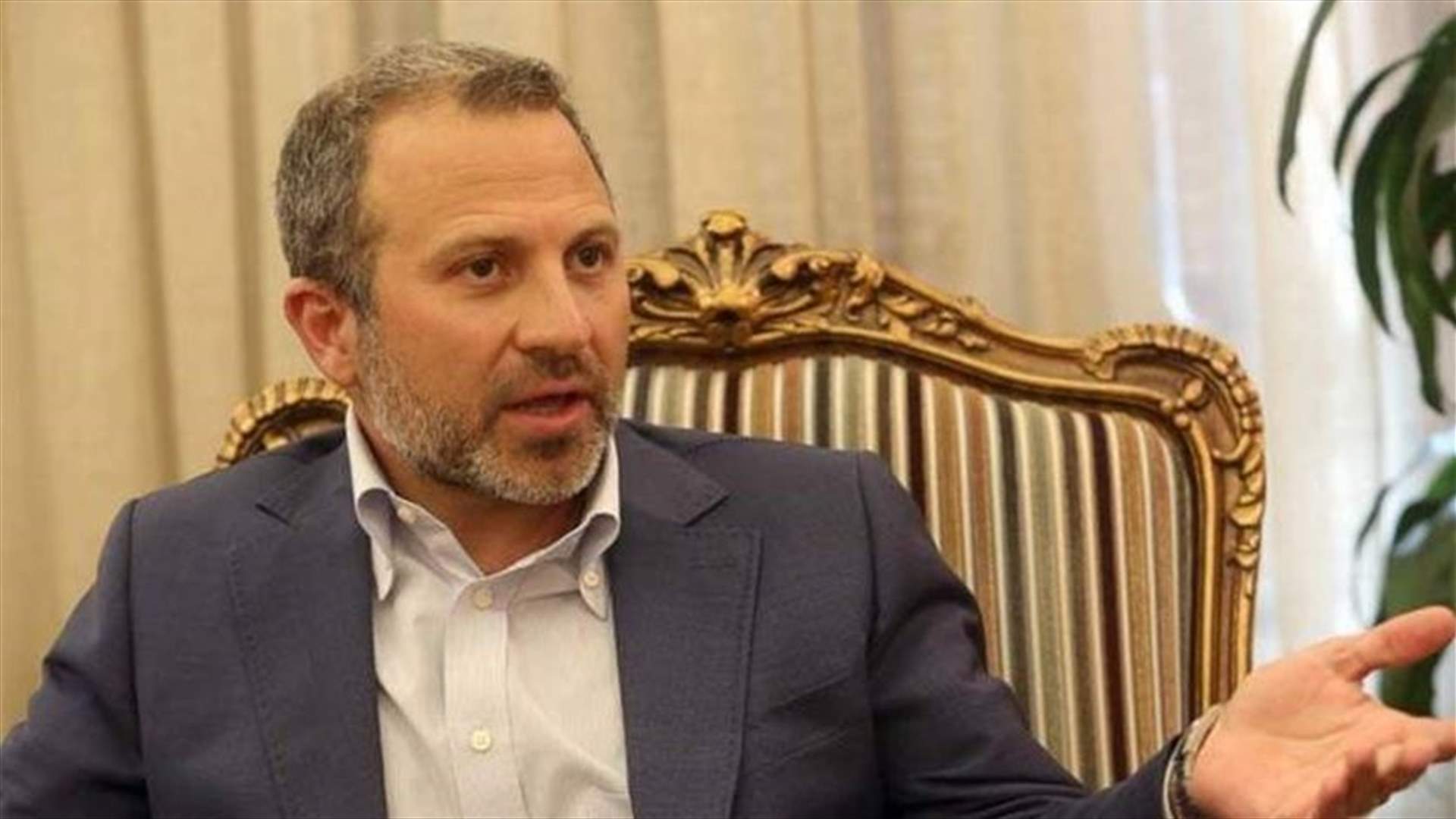 Bassil gives instructions to file complaint before UNSC against Israeli violations threatening region’s stability