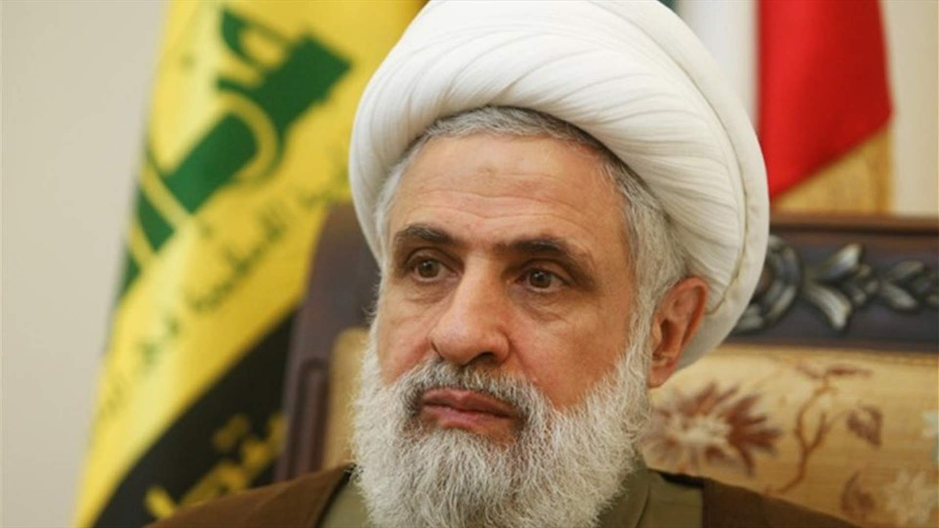 نائب الأمين العام لحزب الله الشيخ نعيم قاسم: نرسل التحية للجيش اللبناني