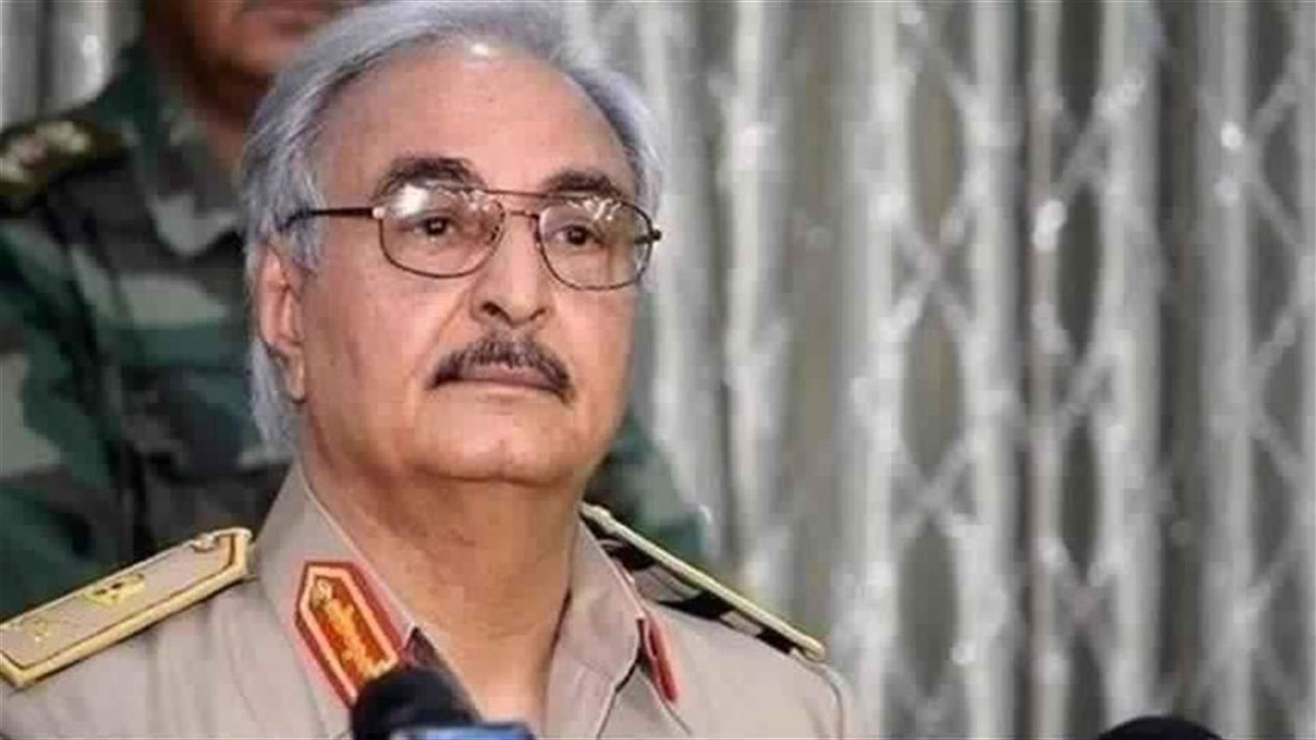 حفتر يقبل مبادرة من السيسي لحل أزمة ليبيا ويوافق على وقف اطلاق النار