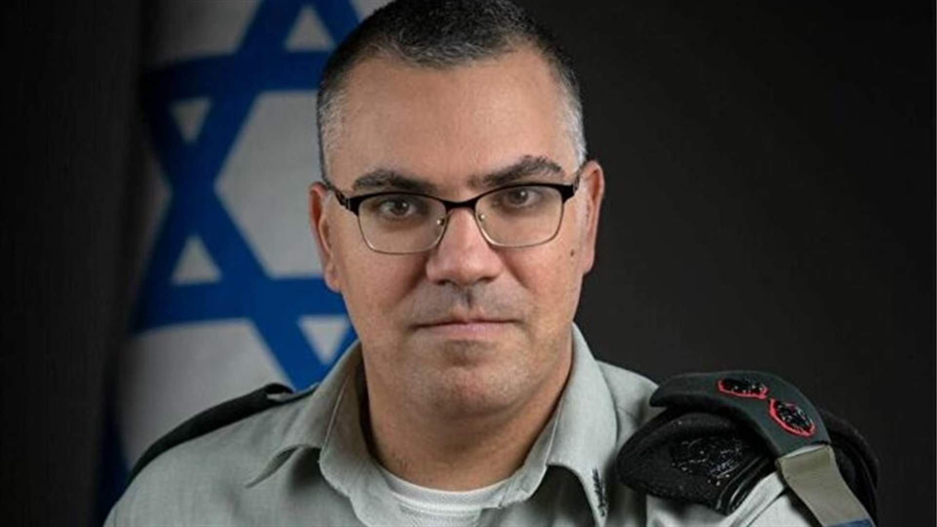 أدرعي: رصد عدد من المشتبه فيهم في منطقة الجليل الغربي بالقرب من السياج الحدودي مع لبنان