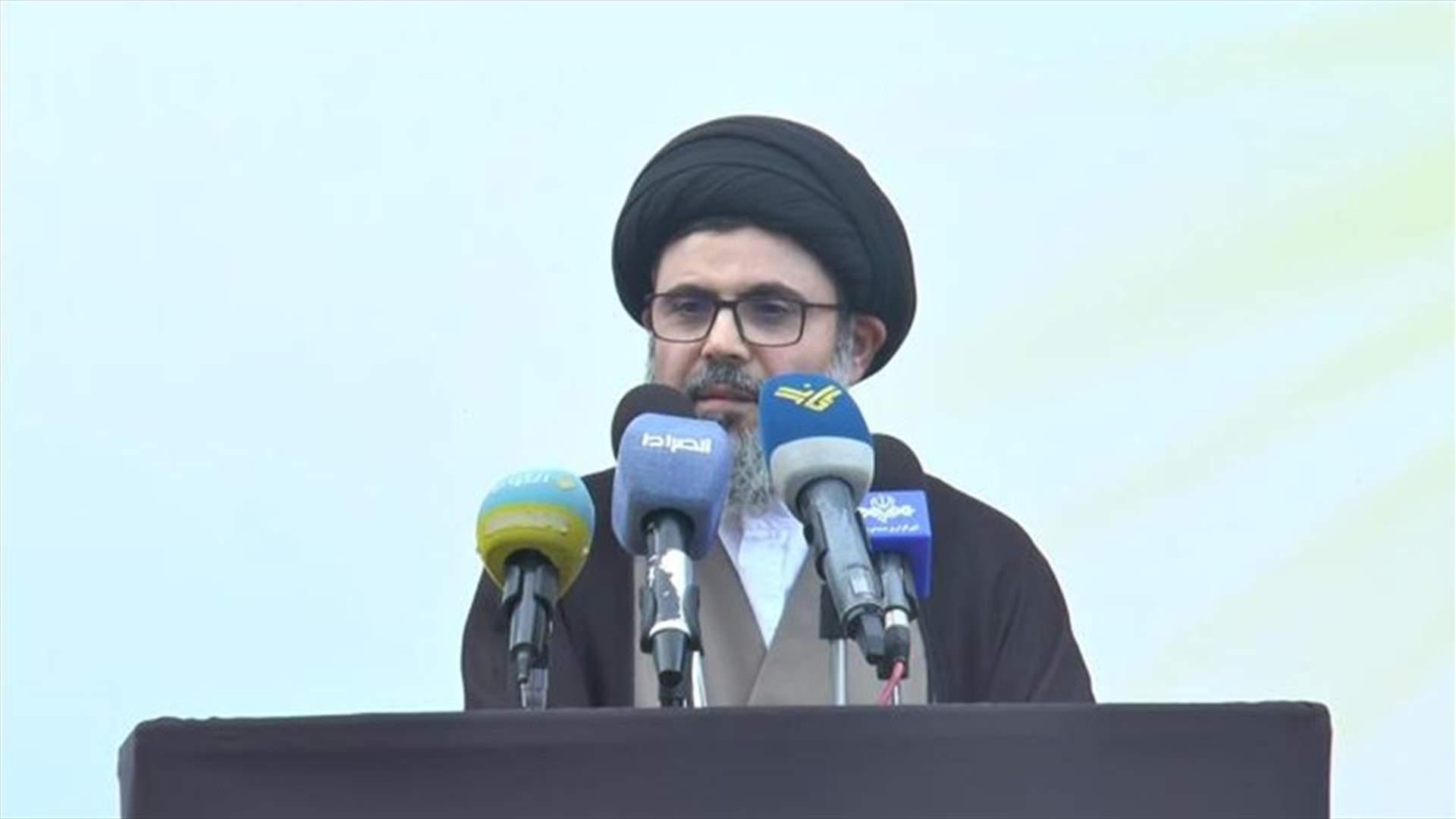صفي الدين: سنعطي الحكومة فرصة لكن إذا تلكأت أو ضعفت فسيكون هناك كلام آخر