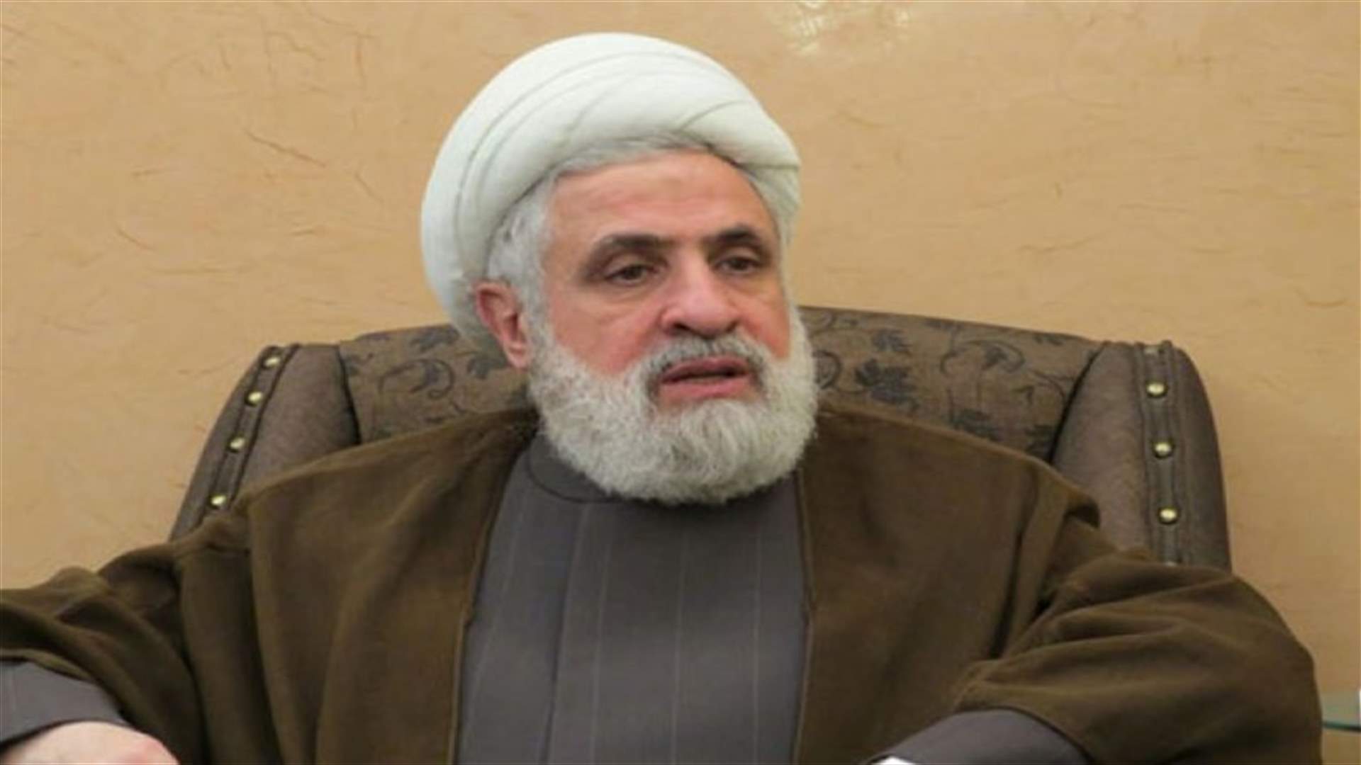 الشيخ نعيم قاسم: نطلب من السعودية كف يدها عن التدخل في شوؤننا الداخلية