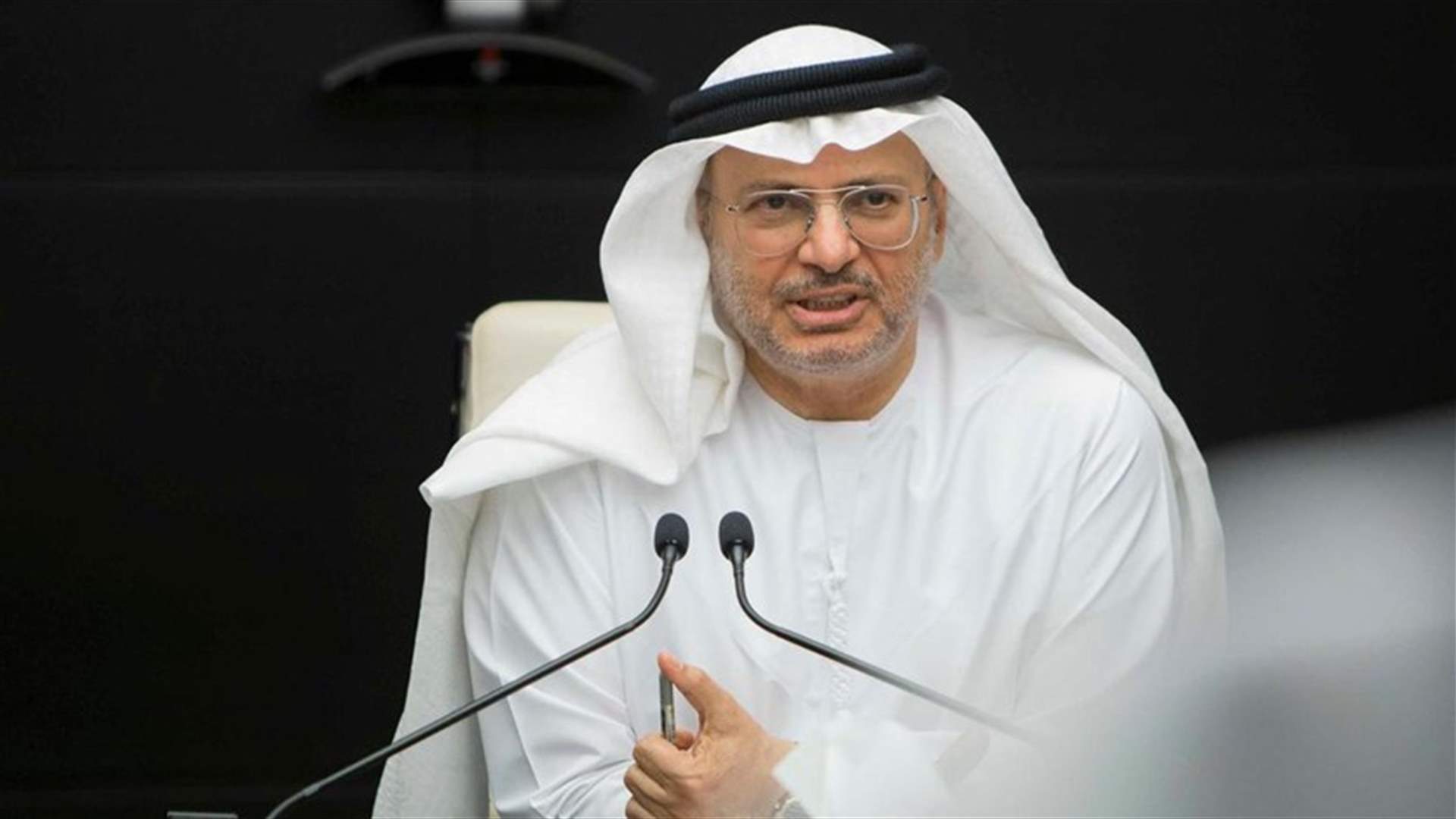 قرقاش: نعمل على التهدئة مع إيران ... وقلقون من سلوكها في العراق وسوريا واليمن ولبنان