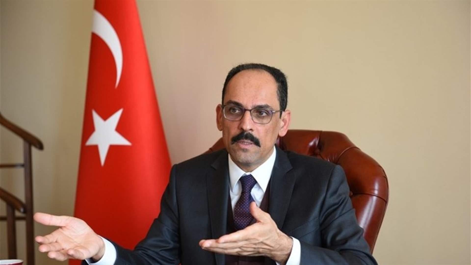 المتحدث باسم الرئاسة التركية: ندعم سيادة ووحدة أوكرانيا بالكامل
