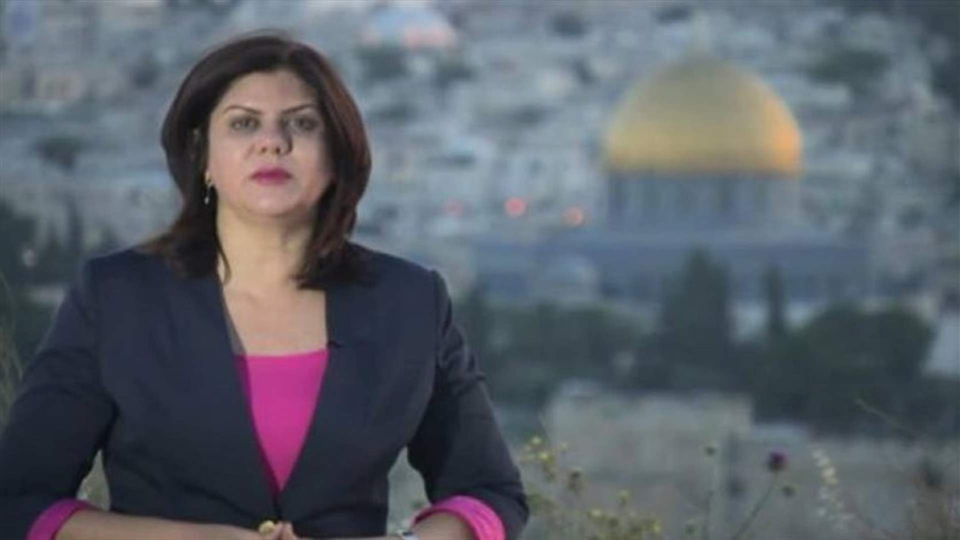 باريس تطالب بفتح تحقيق إثر مقتل الصحافية الفلسطينية شيرين أبو عاقلة