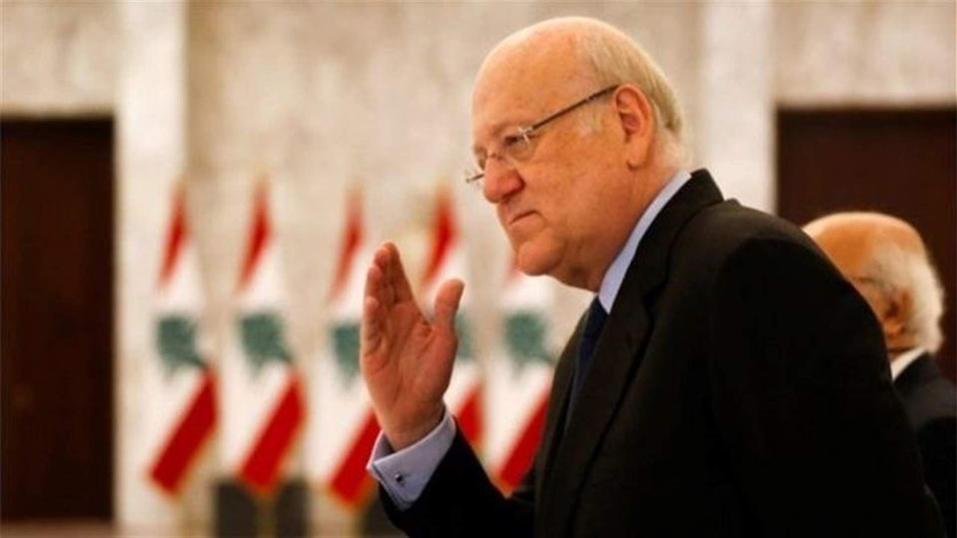 ميقاتي: كل دعمنا للجيش في المهمة التي يخوضها لبسط سلطة القانون