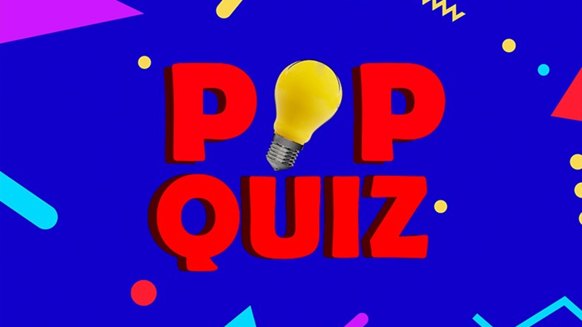 Pop Quiz 